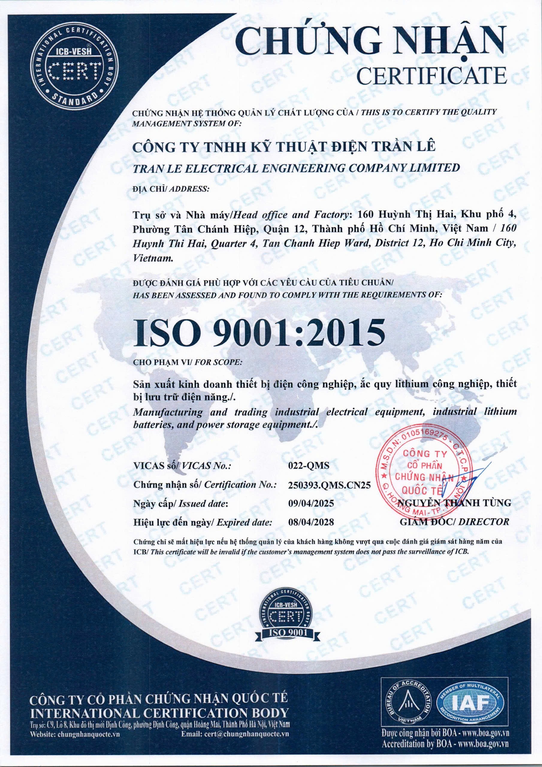 TRẦN LÊ CHÍNH THỨC ĐẠT CHỨNG NHẬN ISO 9001:2015 – CHẤT LƯỢNG ĐƯỢC CHỨNG NHẬN, NIỀM TIN ĐƯỢC KHẲNG ĐỊNH 13 CÔNG TY TNHH KỸ THUẬT ĐIỆN TRẦN LÊ đạt chứng nhận ISO 9001:2015 – Hệ thống quản lý chất lượng theo tiêu chuẩn quốc tế